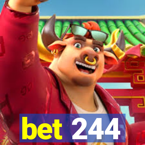 bet 244